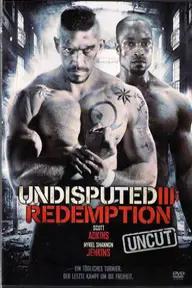 Movie poster of Undisputed III: Redemption