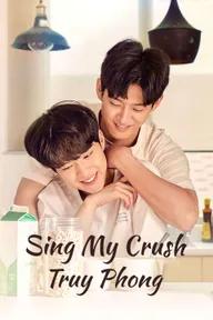 Movie poster of Sing My Crush