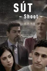 Movie poster of Shoot