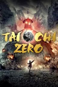 Movie poster of Tai Chi Zero