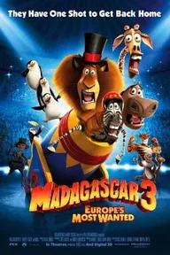 Movie poster of Madagascar 3: Europe's Most Wanted