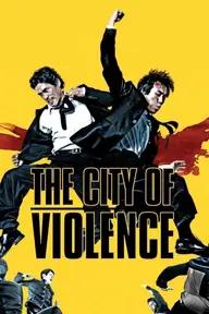 Movie poster of The City of Violence