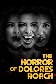 Movie poster of The Horror of Dolores Roach