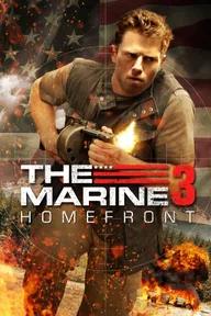 Movie poster of The Marine 3: Homefront