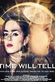 Movie poster of Time Will Tell