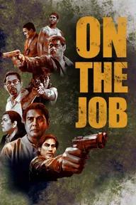 Movie poster of On the Job