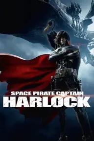 Movie poster of Space Pirate Captain Harlock