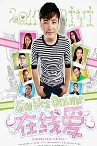 Movie poster of Say Yes Online