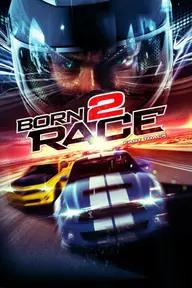 Movie poster of Born to Race: Fast Track