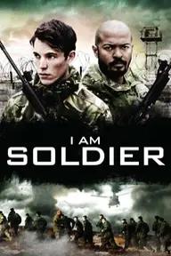 Movie poster of I Am Soldier