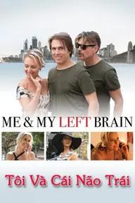 Movie poster of Me & My Left Brain