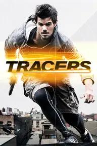 Movie poster of Tracers