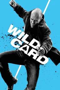 Movie poster of Wild Card