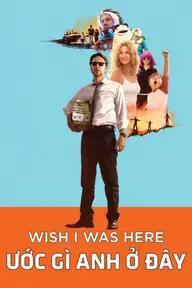 Movie poster of Wish I Was Here