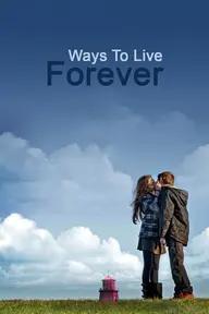 Movie poster of Ways to Live Forever