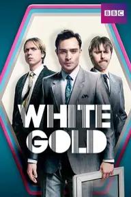 Movie poster of White Gold (Season 1)