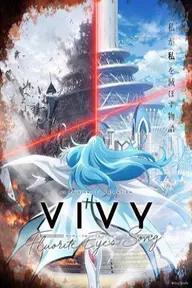 Movie poster of Vivy -Fluorite Eye’s Song-