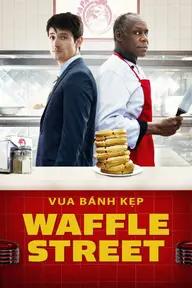 Movie poster of Waffle Street