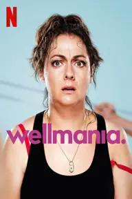 Movie poster of Wellmania